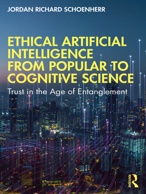 cover image of Ethical Artificial Intelligence from Popular to Cognitive Science
